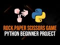 Rock Paper Scissors Game: Python Beginner Project