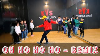 OH HO HO HO REMIX -  KIDS DANCE || KVS DANCE STUDIO