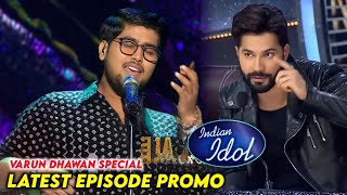 Indian Idol Season 15 New Episode Promo Varun Dhawan Special | Indian Idol 2024 Today Episode