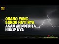 orang yang buruk hati nya akan menderita hidup nya kata jiwa