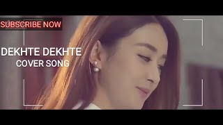 Dekhte Dekhte - Female Cover Song | Korean Mix | Atif Aslam | Batti Gul Meter Chalu
