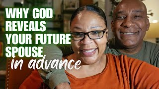 The Real Reason Why God Reveals Your Future Spouse in Advance | It Will Surprise You