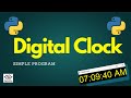 Digital Clock | Python | Simple Learn | Digital Dive