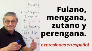 Fulano, mengano, zutano.