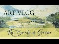 The Beauty of Summer l Art Vlog l Sussex Life l English Artist l 2024