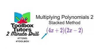 Multiplying Polynomials Example 2 Stacked Method