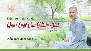 Quy luật của nhân sinh - Ajahn Chah - Sách nói - Phần 1 - SC. Giác Lệ Hiếu