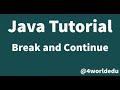 Java Tutorial - Break and Continue Statements in Loops