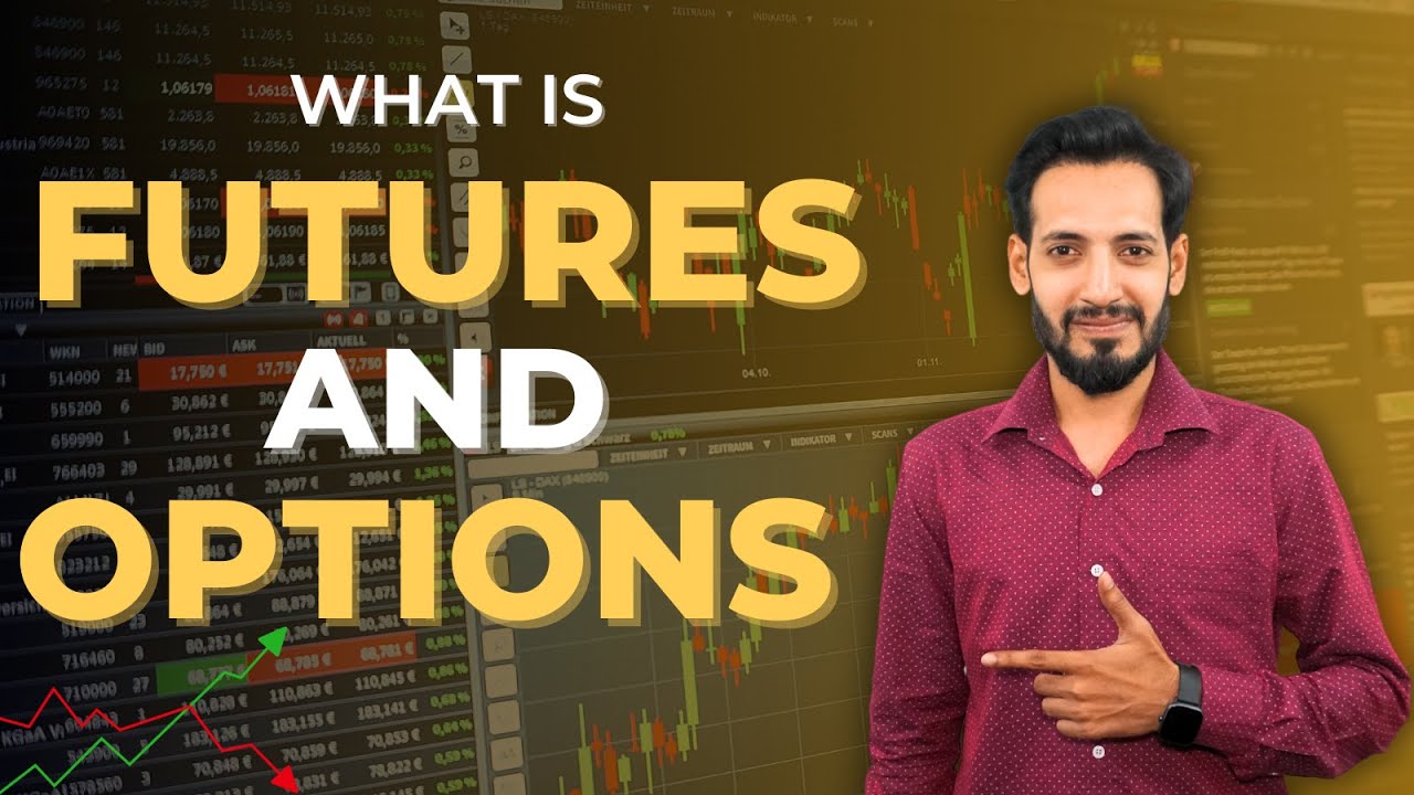 Futures And Options Basics Explained | Futures And Options Trading For ...