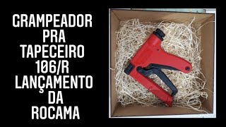 grampeador pra preparar suas telas serigrafica. Rocama 106/R. Rocama lança novo modelo de grampeador