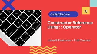 18 Constructor Reference Using Double Colon (::) Operator