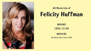 Felicity Huffman Movies list Felicity Huffman| Filmography of Felicity Huffman