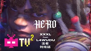 XXXL / L4WUDU / 刘炫廷 / 法老 - Hero  ⚔️ ⚔️  ⚔️ 【 LYRICS IN DESCRIPTION 】