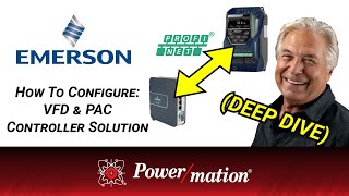 How To Configure an Emerson VFD and PAC Controller - Deep Dive with Rocco Fusco