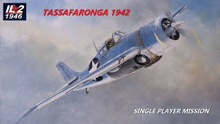 iL-2 1946 Tassafaronga 1942 single player mission #il21946