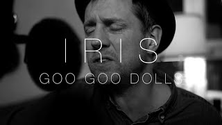 Iris - Goo Goo Dolls (Acoustic cover)