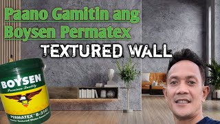 Paano Gamitin ang Boysen Permatex • How to Use  Permatex • Paano mag Textured ng Wall at Cieling