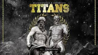 Beatmosferah \u0026 Azerbeats - Champions - TITANS