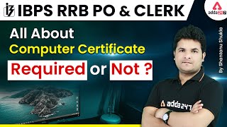 IBPS RRB PO/CLERK 2022 | All About Computer Certificate Required or Not ? by Shantanu Shukla