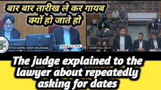 The judge explained to the lawyer about repeatedly asking for dates