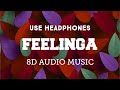 Feelinga (8D AUDIO) Garry Sandhu 8D Latest Punjabi Song | 8D AUDIO MUSIC