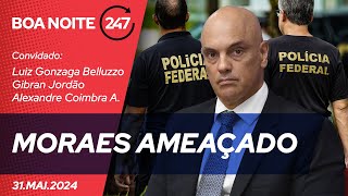 Boa Noite 247 - PF prende militares que queriam matar Alexandre de Moraes 31.05.24