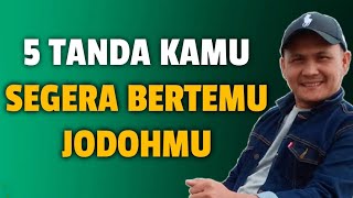 5 TANDA KAMU AKAN SEGERA BERTEMU DENGAN JODOHMU - Jonathan Manullang