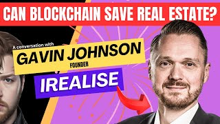 Tokenizing Real Estate: The Future of Investment with Gavin Johnson