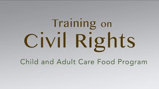 Civil Rights Requirements of the CACFP