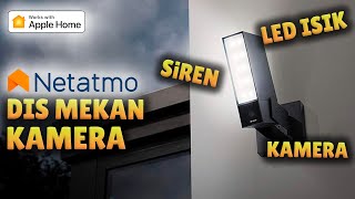 NETATMO DIŞ MEKAN KAMERA (Siren Işık ve Kamera bir arada!)