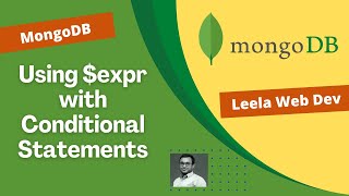 31. Use $expr operator with $cond to query the documents with condition - MongoDB
