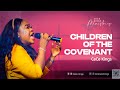 Children of the Covenant - CeCe Kings