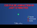 CSS Pulse Animation In just 2 minutes!