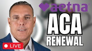 Aetna ACA Renewal Walkthrough: Mastering the Process LIVE!