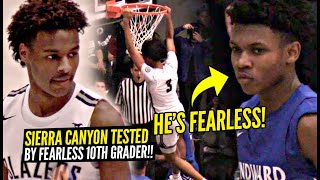 Sierra Canyon TESTED By FEARLESS 10th Grader!! Bronny James Shows RANGE & BJ Boston SNAPS AGAIN!