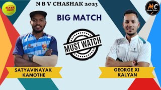 Satyavinayak Kamothe vs George XI Kalyan | Big Fight Match | N B V Chashak 2023