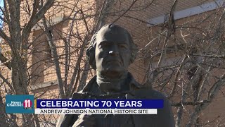 Celebrating 70 years: Andrew Johnson’s Legacy in Greeneville