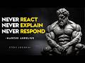 NEVER Respond, NEVER Justify, NEVER Prove — MASTER SILENCE | STOICISM
