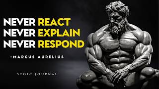 NEVER Respond, NEVER Justify, NEVER Prove — MASTER SILENCE | STOICISM