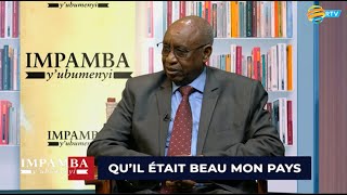 #IMPAMBA Y'UBUMENYI: Qu'il était beau mon pays