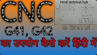 CNC G41 G42 CODES. G41 G42 CNC PROGRAMMING. CNC PROGRAMMING IN HINDI