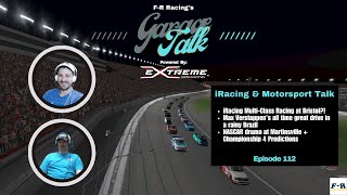 F-R Racing's Garage Talk - iRacing Multi Class Racing, F1 Brazil Rain, NASCAR Martinsville Drama