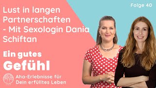 Lust in langen Partnerschaften – wie Microhabits deine Beziehung beleben | mit Dania Schiftan