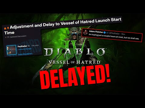 Diablo 4's Vessel of Hatred launch delayed due to technical issues