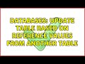 Databases: Update table based on reference values from another table