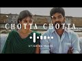 Chotta Chotta Nanaya Vaithaii - Remix song - Slowly and Reverb Version - Sticking Music