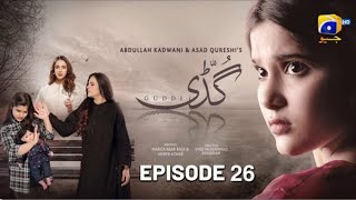 Guddi Episode 26 - [Eng Sub] - Bakhtawar Rasheed - Kamran Jeelani - Maham Aamir - 13th Jan 2025