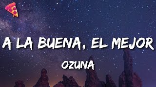 Ozuna - A La Buena, El Mejor