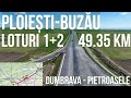 AUTOSTRADA A7 Ploiești - Buzău Loturi 1+2 Dumbrava - Pietroasele 49.35 km | 07.08.2024