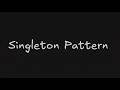The ONLY Video You Need on the Singleton Pattern | LLD